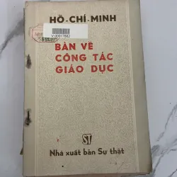 Bàn Về Công Tác Giáo Dục - Hồ Chí Minh 926539
