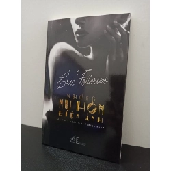 Những Nụ Hôn Điện Ảnh Eric Fottorino New 100% HCM.ASB2702 Rebooks.vn