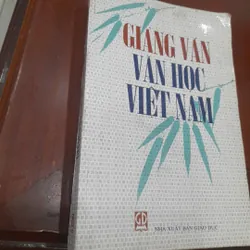 GIẢNG VĂN VĂN HỌC VIỆT NAM (nxb Giáo dục)