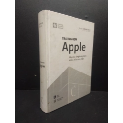 Trải Nghiệm Apple Xây Dựng Lòng Trung Thành Không Chỉ Từ Sản Phẩm bìa cứng mới 80% bẩn bìa 2021 HCM2105 Carmine Galla SÁCH KỸ NĂNG 147589