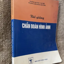 Bảo giảng chấn đoán hình ảnh; sách y, hơn 300 trang khổ lớn 