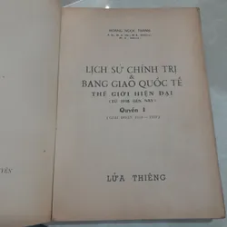 LỊCH SỬ CHÍNH TRỊ VÀ BANG GIAO QUỐC TẾ THẾ GIỚI HIỆN ĐẠI QUYỂN 1 - HOÀNG NGỌC THÀNH 675485