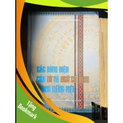 (TẶNG BOOKMARK) Các bình diện của Từ và Ngữ Cố Định trong Tiếng Việt / Mai Thị Kiều Phượng GIÁO TRÌNH, CHUYÊN MÔN RBK2012-55