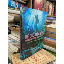 Đế chế Atlantis và những vương quốc biến mất - Frank Joseph