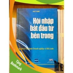 (TẶNG BOOKMARK) Hội nhập bắt đầu từ bên trong - Huy Nam - KINH TẾ - TÀI CHÍNH - CHỨNG KHOÁN - RBK2911-163
