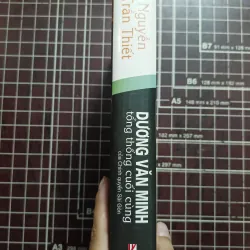 Dương Văn MInh tổng thống cuối cùng - Nguyễn Trần Thiết 731129