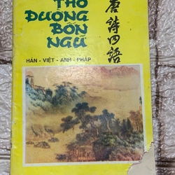 THƠ ĐƯỜNG BỐN NGỮ HÁN - VIỆT- ANH -PHÁP
