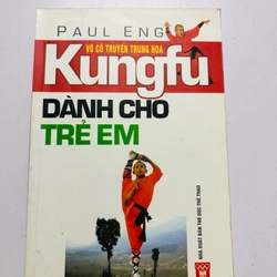 KUNGFU CHO TRẺ EM  - 75 trang, nxb: 2010 359676