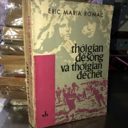 Thời gian để sống và thời gian để chết - Eric Maria Romac