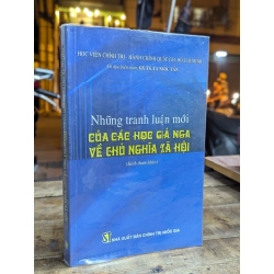 NHỮNG TRANH LUẬN MỚI CỦA CÁC HỌC GIẢ NGA VỀ CHỦ NGHĨA XÃ HỘI - TẠ NGỌC TẤN