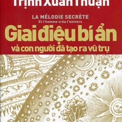 Giai Điệu Bí Ẩn - Trịnh Xuân Thuận