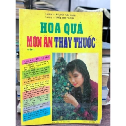 Hoa Quả Món Ăn Thay Thuốc (Tập 1) - Nguyễn Văn Toàn, Trần Như Thành