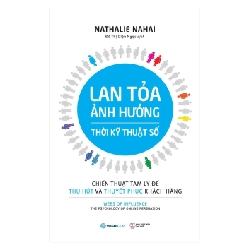 Lan tỏa ảnh hưởng thời kỹ thuật số - Nathalie Nahai2018 New 100% HCM.PO