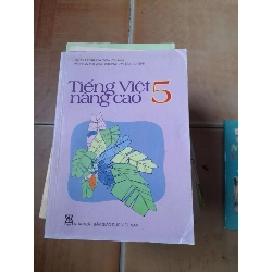 Tiếng Việt Nâng Cao 5 - Lê Phương Nga, Trần Thị Minh Phương, Lê Hữu Tỉnh 2012 (Tham khảo - luyện thi) VAVO1304-AK3ST1