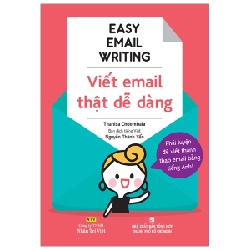 Easy Email Writing - Viết Mail Thật Dễ Dàng - Thanisa Choombala ASB.PO Oreka Blogmeo 230225