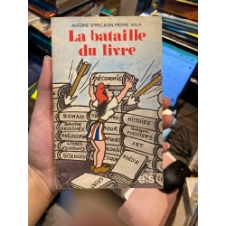 La bataille du livre - Atoine Spire/ Jean. Pierre Viala