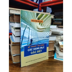 Kỹ thuật thi công các hạng mục đặc biệt - Nguyễn Bá Đô