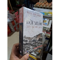 Đời Muối - Lịch Sử Thế Giới - Mark Kulansky - mới 100% - LỊCH SỬ - CHÍNH TRỊ - TRIẾT HỌC - HMT3012