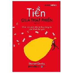 Tiền Quả Thật Phiền - Stewart Cowley