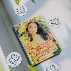 Nếu Bạn Muốn Chụp Một Tấm Hình Đẹp - Ninh Hùng 713856