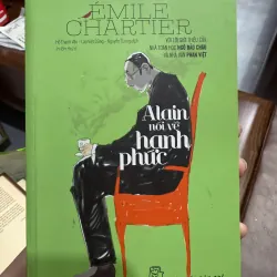 Alain Nói Về Hạnh Phúc – Émile Chartier | Sách Triết Học Hay | NXB Trẻ 972469