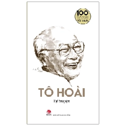 Tô Hoài Tự Truyện - Ấn Bản Kỉ Niệm 100 Năm Tô Hoài - Tô Hoài 288440