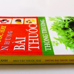 MẸO VẶT THUỐC HAY NHỮNG BÀI THUỐC THÔNG THƯỜNG  - 356 trang, nxb: 2011 360756