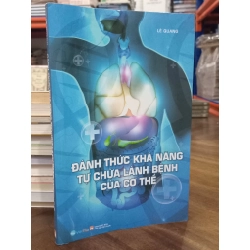 Đánh thức khả năng tự chữa lành bệnh của cơ thể - Lê Quang