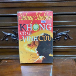 Không có gì vĩnh cửu - Sidney Sheldon- bìa cứng 95247