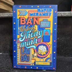 Bạn không thông minh lắm đâu