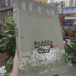 ĐƯỜNG CHỮ - LÊ ĐẠT