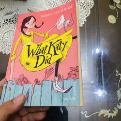 What Katy did -Susan Coolidge ( sách ngoại văn) 1012834