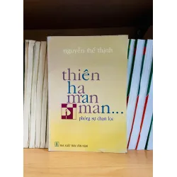 Thiên hạ man man - Nguyễn Thế Thịnh