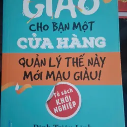 Giao cho bạn 1 cửa hàng quản lý thế này mới mau giàu