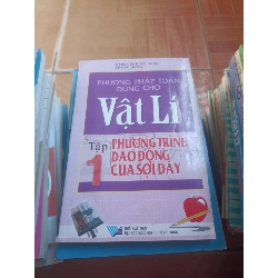 Phương pháp toán dùng cho vật lí tập 1 - Đức Thông 2007 (Giáo khoa) VAVO1304-AK3ST4