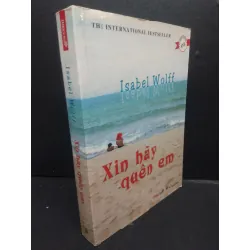 [Sách Cũ SCGR] Xin Hãy Quên Em mới 80% ố nhẹ 2011 HCM2705 Isabel Wolff SÁCH VĂN HỌC