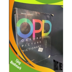(TẶNG BOOKMARK) Oxford picture dictionary English/Vietnamese 3 Ed (sách màu) mới 70% bẩn bìa, ố nhẹ, tróc gáy, tróc bìa Jayme Adelson-Goldstein, Norma Shapiro RBK3004 HỌC NGOẠI NGỮ