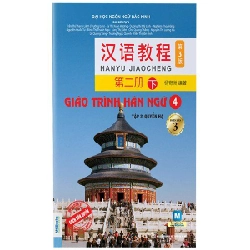 Giáo Trình Hán Ngữ 4 - Tập 2: Quyển Hạ (Phiên Bản 3) - Đại Học Ngôn Ngữ Bắc Kinh 288006