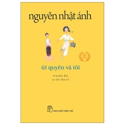 Út quyên và tôi - Nguyễn Nhật Ánh