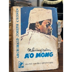 Những năm ảo mộng -NXB tổng hiệp nghĩa bình 927718