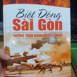 Biệt động Sài Gòn những trận đánh huyền 