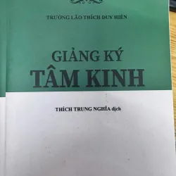 SÁCH GIẢNG KÝ TÂM KINH - THÍCH TRUNG NGHĨA 50K