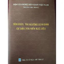 Tôn giáo tín ngưỡng dân gian cư dân ven biển Bạc Liêu TÂM LINH - TÔN GIÁO - THIỀN ANTQ0810