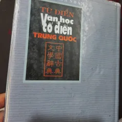 Từ điển văn học cổ điển Trung Quốc do Nguyễn Tôn Nhan soạn  1022477