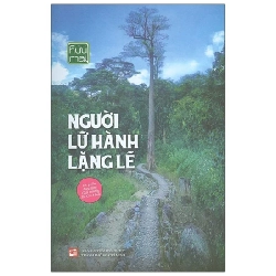 Người Lữ Hành Lặng Lẽ - Hữu Mai