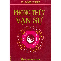 Phong Thủy Vạn Sự – Vũ Đình Chỉnh