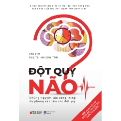Đột Quỵ Não - Những Nguyên Tắc Vàng Trong Dự Phòng Và Chăm Sóc Đột Quỵ - PGS TS Mai Duy Tôn ASB.PO Oreka Blogmeo 230225