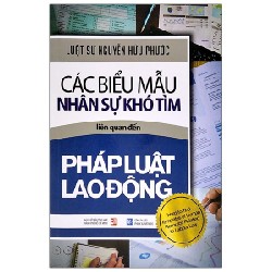 Các Biểu Mẫu Nhân Sự Khó Tìm Liên Quan Đến Pháp Luật Lao Động - Luật sư Nguyễn Hữu Phước 148065