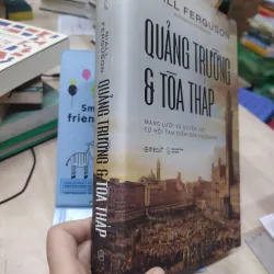 Sách: Quảng trường & Tòa tháp - Tác giả: Niall Ferguson (B2) 755648