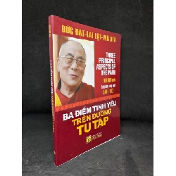 [Phiên Chợ Sách Cũ] Ba Điểm Tinh Yếu Trên Đường Tu Tập - Đức Đạt Lai Lạt Ma XIV 2804, 2021 SBM